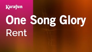 One Song Glory - Rent (musical) | Karaoke Version | KaraFun