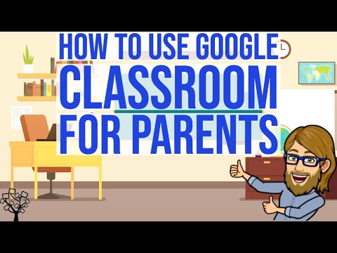 How to Use Google Classroom for Parents!