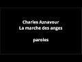 Charles Aznavour-La marche des anges-paroles