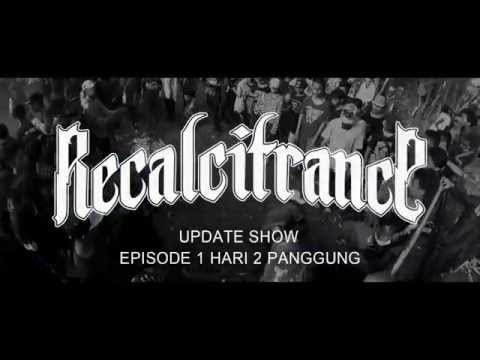 Recalcitrance - Episode 1  Hari 2 Panggung