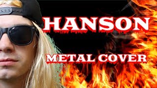 HANSON - MMMBOP METAL COVER - STAY METAL RAY