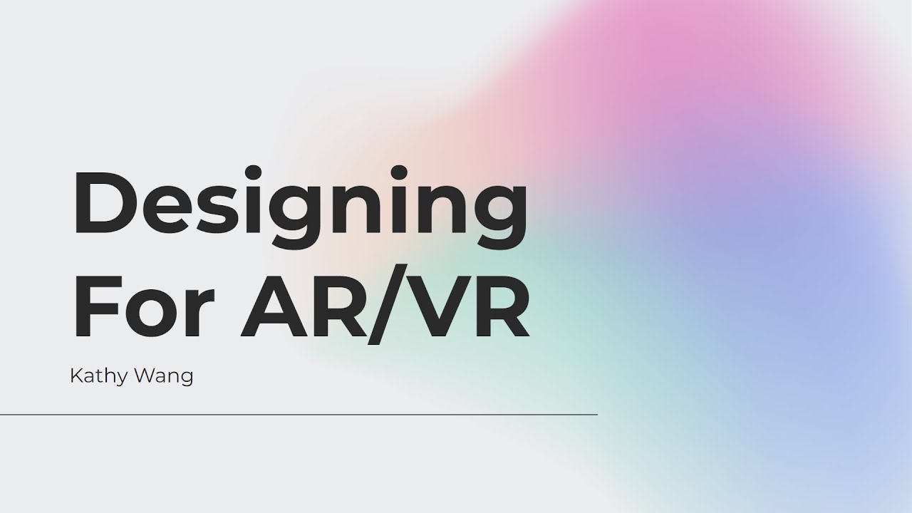 Designing for AR/VR: Spatial Design Thinking