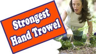 🌻 Here Is The Absolutely Strongest Garden Trowel - Top 5 Rev