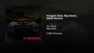 Kingpin (feat. Big Sean) (Melé Remix)