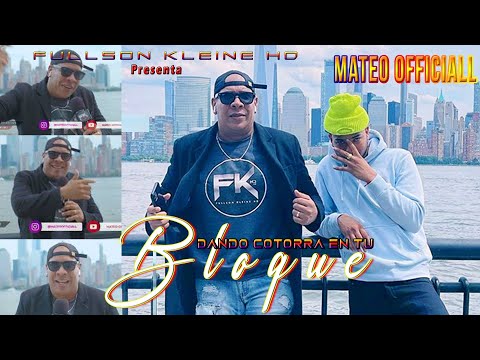 FULLSON KLEINE HD PRESENTA - MATEO OFFICIALL - DANDO COTORRA EN TU BLOQUE (REPRESENTANDO NEWARK)