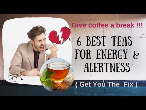 What Are 6 Best Teas For Energy Boost