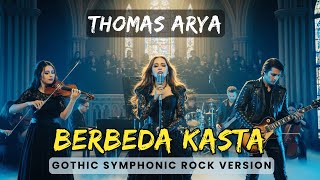 Download lagu Berbeda Kasta (Gothic Symphonic Metal Cover) 🔥 Thomas Arya mp3 Download lagu Berbeda Kasta (Gothic Symphonic Metal Cover) 🔥 Thomas Arya mp3