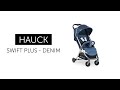 миниатюра 0 Видео о товаре Коляска прогулочная Hauck Swift Plus, Denim (Синий)