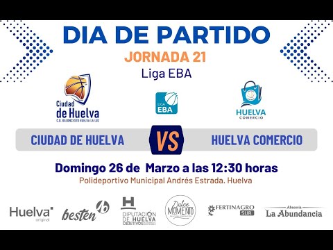 CDHTV Antes del Salto J21 Conf  DB Liga EBA: CIUDAD DE HUELVA VS HUELVA COMERCIO VIRIDIS