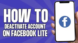 How to Deactivate My Facebook Account on Facebook Lite (2024)