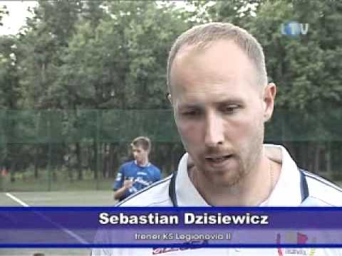 2011-08-26 - Legionowo TV - Sport - KS LEGIONOVIA II Liga Okręgowa Sebastian Dzisiewicz