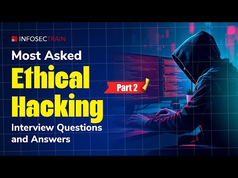 Top Ethical Hacking Practice Questions for 2024 Interviews CEH Interview Questions and Answers