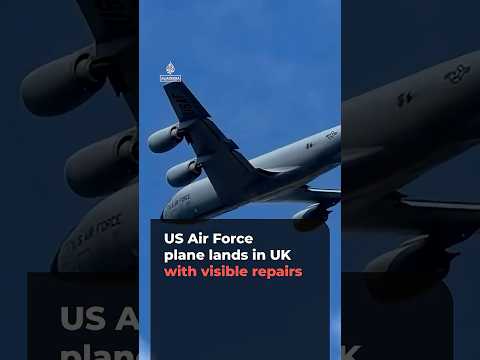 US Air Force plane lands in UK with damage repaired