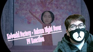 [Reaction] Kobushi Factory - Sakura Night Fever (Promotional Edit.)