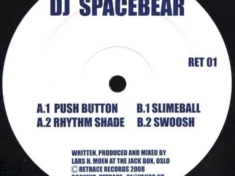 DJ SPACEBEAR - Slimeball