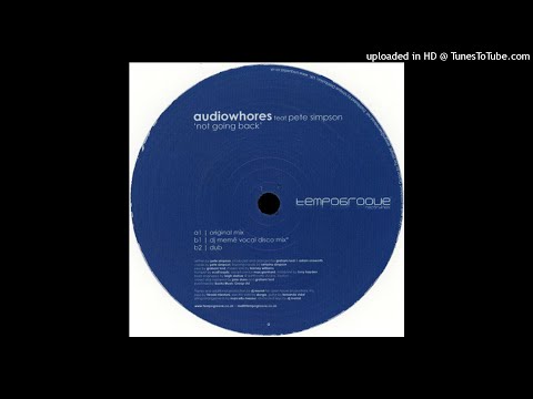 Audiowhores Feat. Pete Simpson | Not Going Back (Original Mix)
