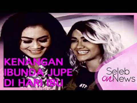 KENANGAN IBUNDA JUPE DI HARI IBU