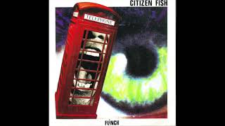Citizen Fish – Flinch