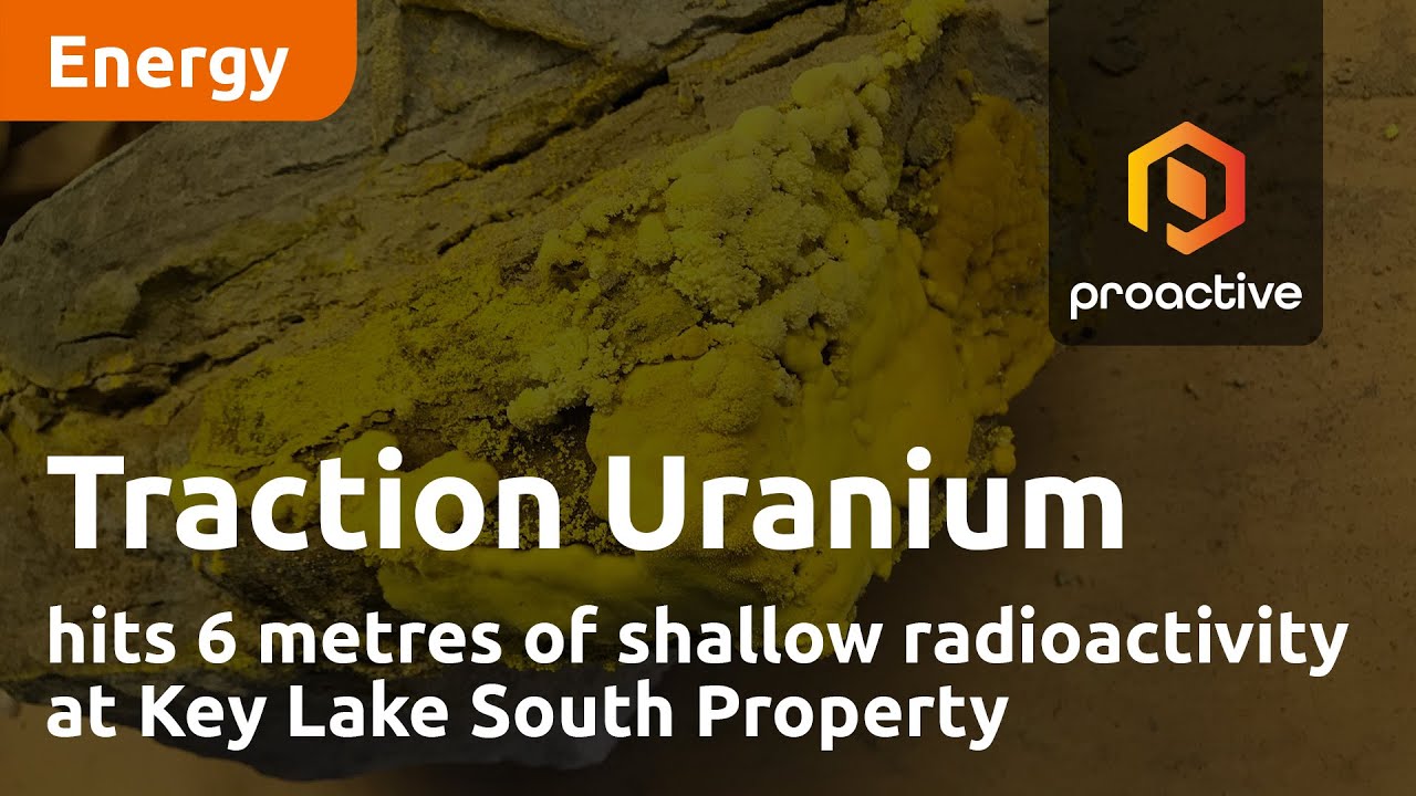 Traction Uranium Corp hits 6 metres of shallow radioactivity at Key Lake South Property