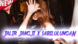 Download lagu JALIR JANGJI X SABILULUNGAN - BREAKBEAT - 2022 mp3
