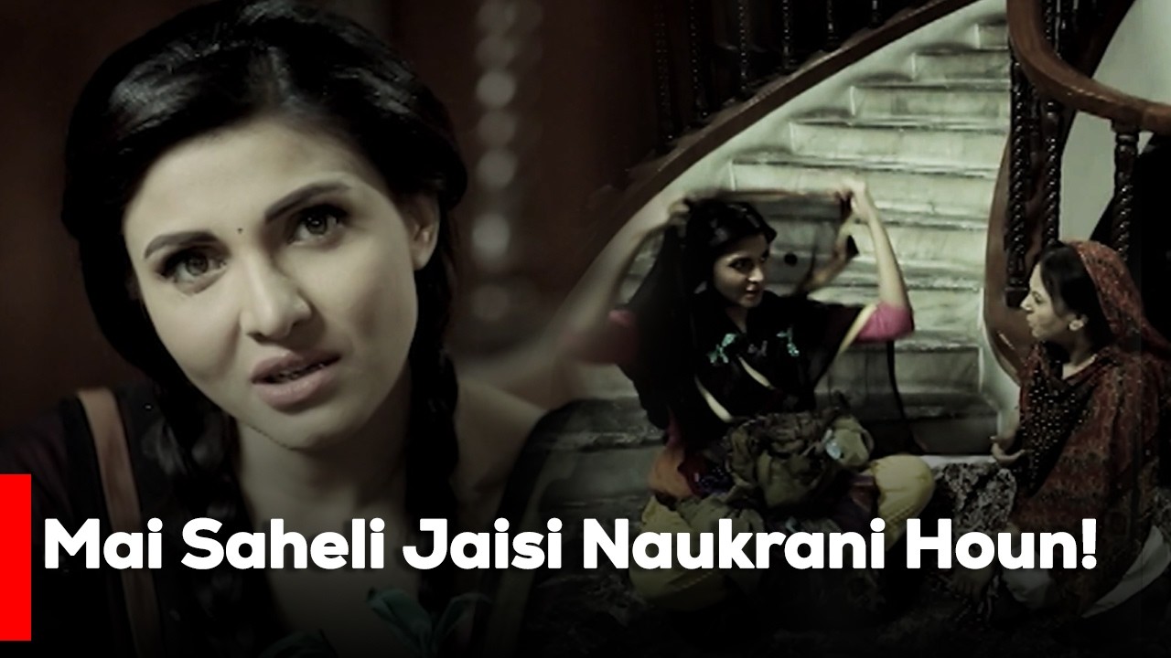 Mai Saheli Jaisi Naukrani Houn!  | Haya Sehgal | Mahjabeen Habib |