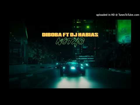 Diboba X Dj Habias - Notas (Afro House)