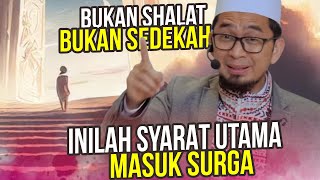 Download lagu NOT Prayer, Not Charity! These Are the Main Requirements for Entering Heaven - Ustadz Adi Hidayat... mp3