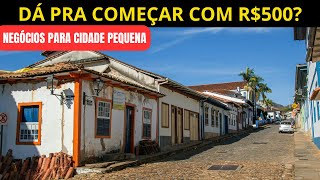 7 Negócios LUCRATIVOS Para Abrir Com R$500 em Cidades Pequenas