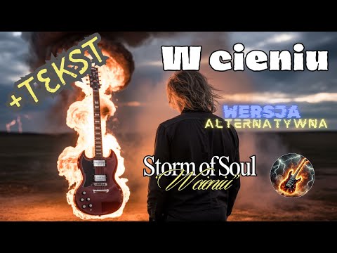 Storm of Soul - „W cieniu” (wersja alternatywna) | Polish Rock Ballad • True Words