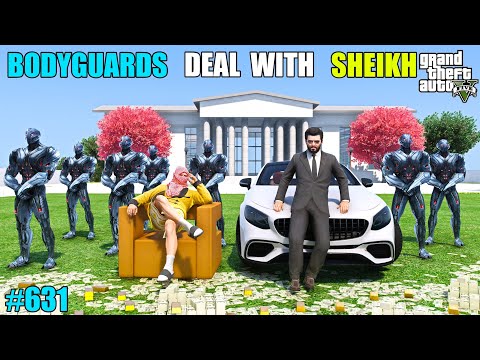 GTA 5 : MICHAEL SECURITY DEAL WITH DUBAI SHEIKH | GTA 5 GAMEPLAY #631