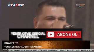 Yener ÇEVİK Kral Fest 2014 Sahnesi