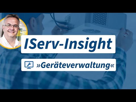 IServ Insight: Device Management Module: Easily manage and control devices