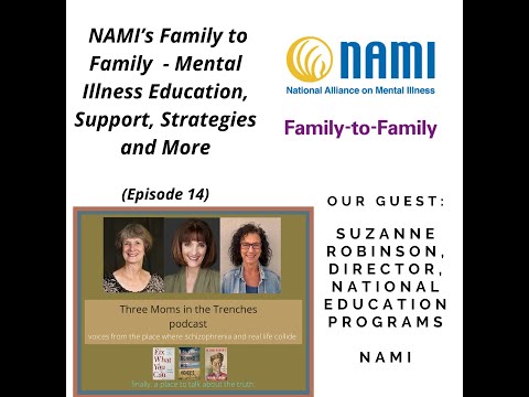Episode 14: NAMI’s Family to Family Program - Mental Illness Education, Support, Strategies and More