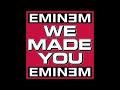 【1 Hour】Eminem - We Made You