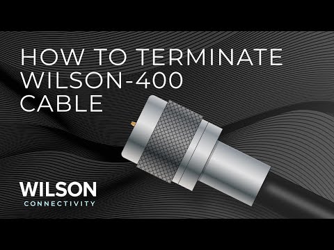 How to Terminate or Put Connectors on Wilson400 Cable | Wilson Connectivity