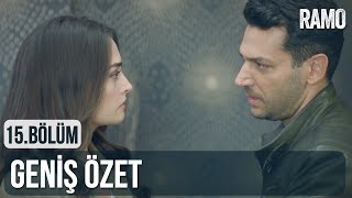 Ramo 15. Bölüm | Geniş Özet