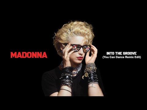 Madonna - Into The Groove (You Can Dance Remix Edit) [2022 Remaster]