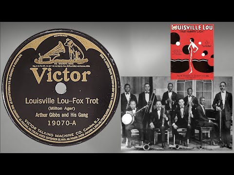 “Louisville Lou” by Arthur Gibbs and His Gang 1923