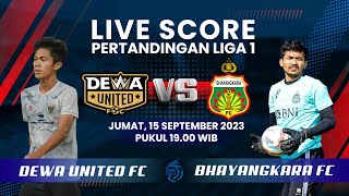 LIVE SCORE: Pertandingan Liga 1 antara Dewa United (2) Vs (2) Bhayangkara FC