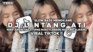 Download lagu DJ LINTANG ATI VIRAL TIKTOK SLOW BASS MENGKANE 2026 - Ekall Rmx mp3