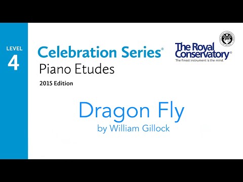 Dragon Fly by William Gillock (RCM Level 4 Etudes. 2015 Piano Celebration Series)
