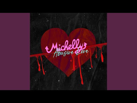 Abusive Love - Michelly