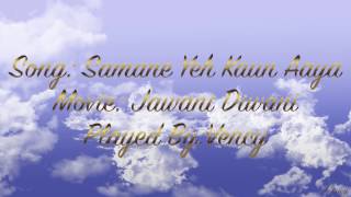Samne Ye Kaun Aaya Instrumental With Lyrics - YouTube
