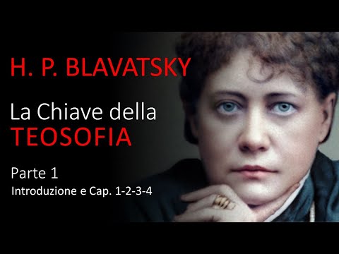 Audiolibro - La Chiave della Teosofia di H P  Blavatsky - Parte 1 di 5