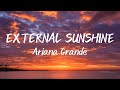 ETERNAL SUNSHINE -  Airana Grande [Lyrics]