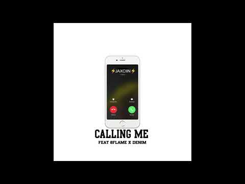 Jaxciin x 8Flame x Denim  - Calling Me (Prod.by SSKmusic)