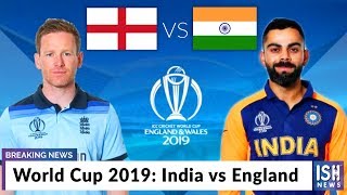 World Cup 2019: India vs England
