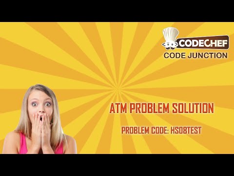 Atm Problem Problem Code Hs08test Beginner Problem
