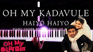 Oh My Kadavule - Haiyo Haiyo | Piano Cover | Leon James | TEOH