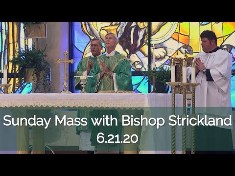 Click to Watch the Celebrate Sunday Mass With Bishop Strickland - 6.21.20 video